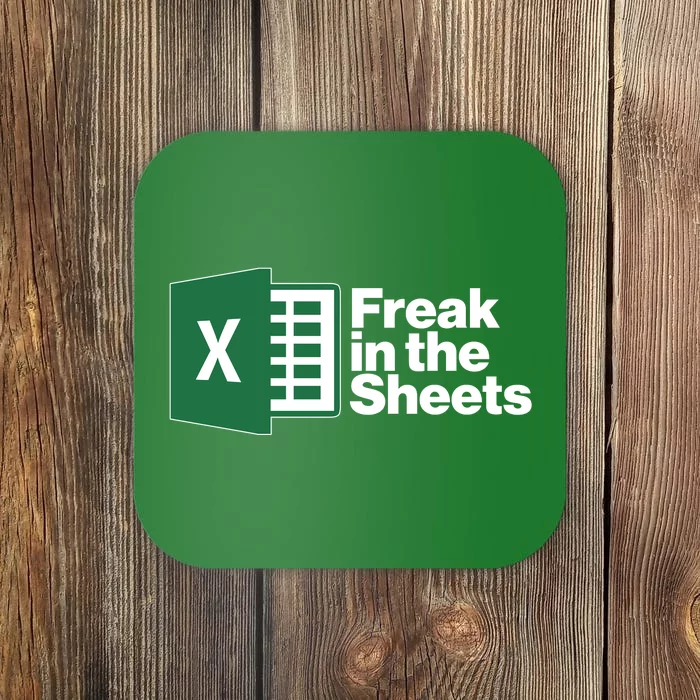 Funny Excel Freak In The Sheets Coaster