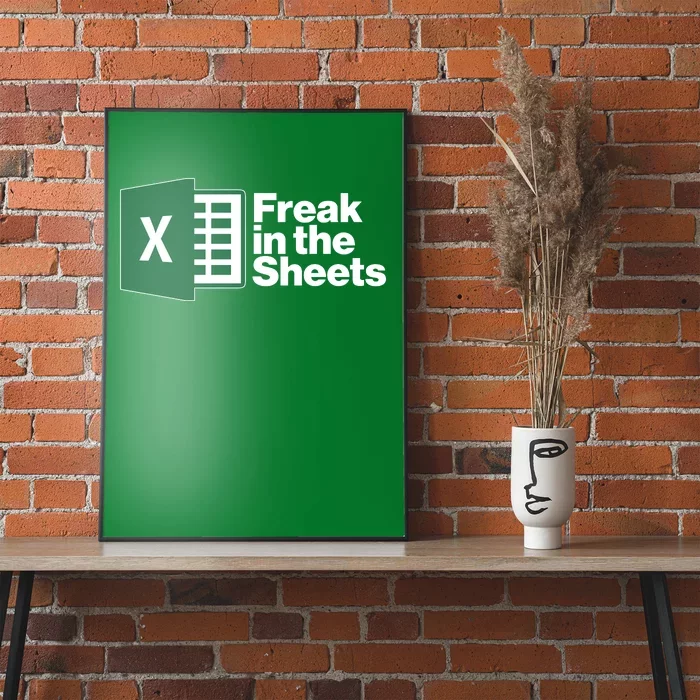 Funny Excel Freak In The Sheets Poster