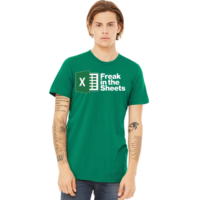 Funny Excel Freak In The Sheets Premium T-Shirt