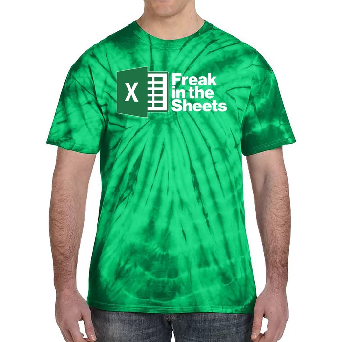 Funny Excel Freak In The Sheets Tie-Dye T-Shirt