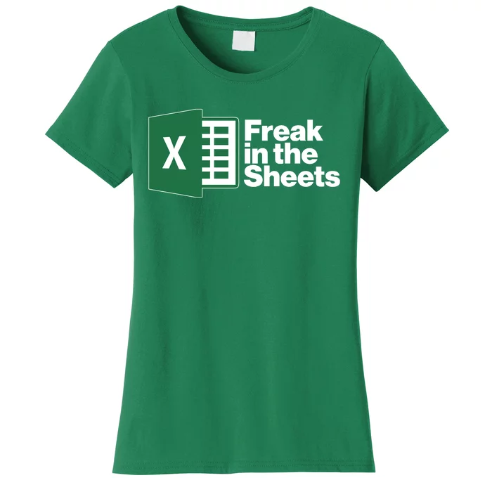 Funny Excel Freak In The Sheets Women's T-Shirt