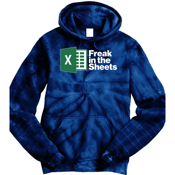 Funny Excel Freak In The Sheets Tie Dye Hoodie