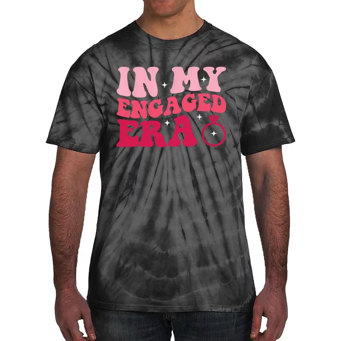 Funny Engagement Fiance In My Engaged Era Bachelorette Party Tie-Dye T-Shirt