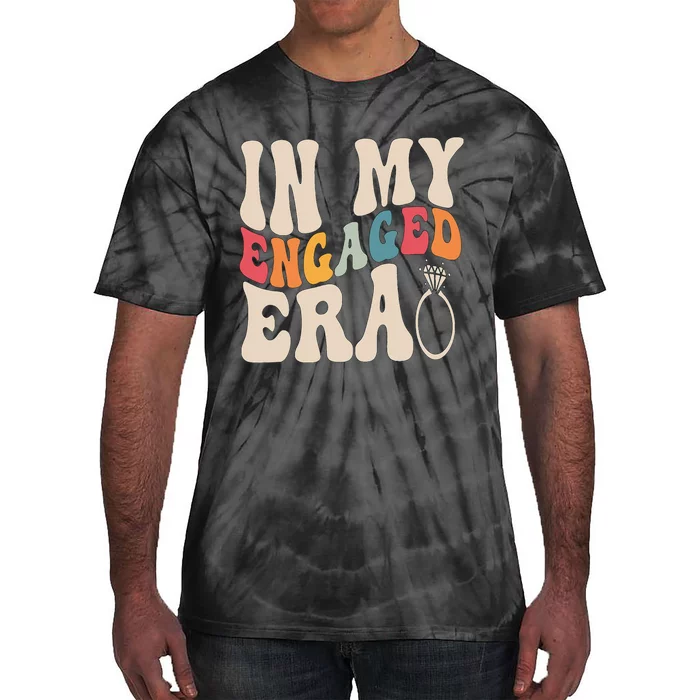 Funny Engagement Fiance In My Engaged Era Bachelorette Party Tie-Dye T-Shirt