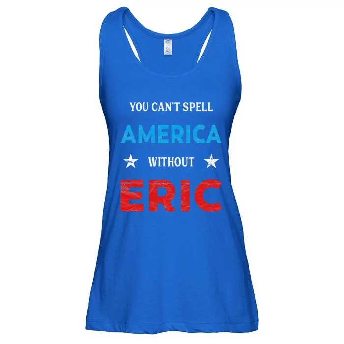 Funny Eric Fourth Of July Patriotism Ladies Essential Flowy Tank