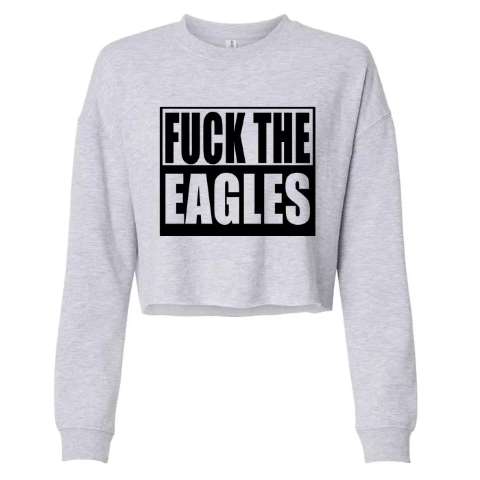 Fuck Eagles Cropped Pullover Crew