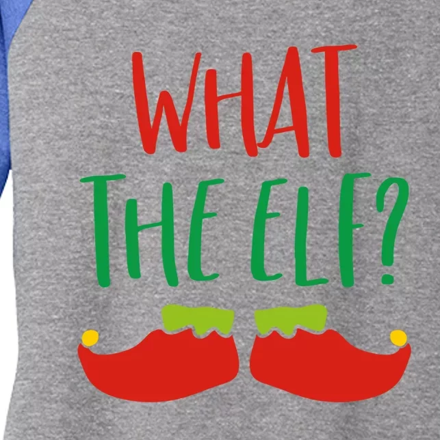 Funny Elf Gift What The Elf Christmas Pun Elf Ugly Xmas Great Gift Women's Tri-Blend 3/4-Sleeve Raglan Shirt