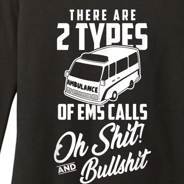 Funny EMT Gift First Responder Paramedic EMS Calls Womens CVC Long Sleeve Shirt