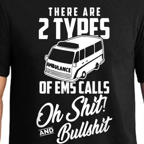 Funny EMT Gift First Responder Paramedic EMS Calls Pajama Set