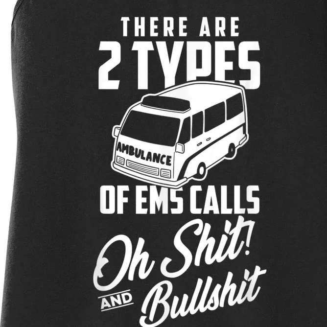 Funny EMT Gift First Responder Paramedic EMS Calls Women's Racerback Tank