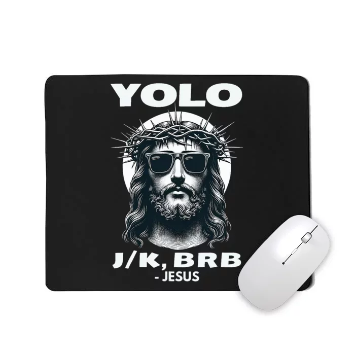 Funny Easter Gifts Christian Resurrection Yolo Jk Brb Jesus Mousepad