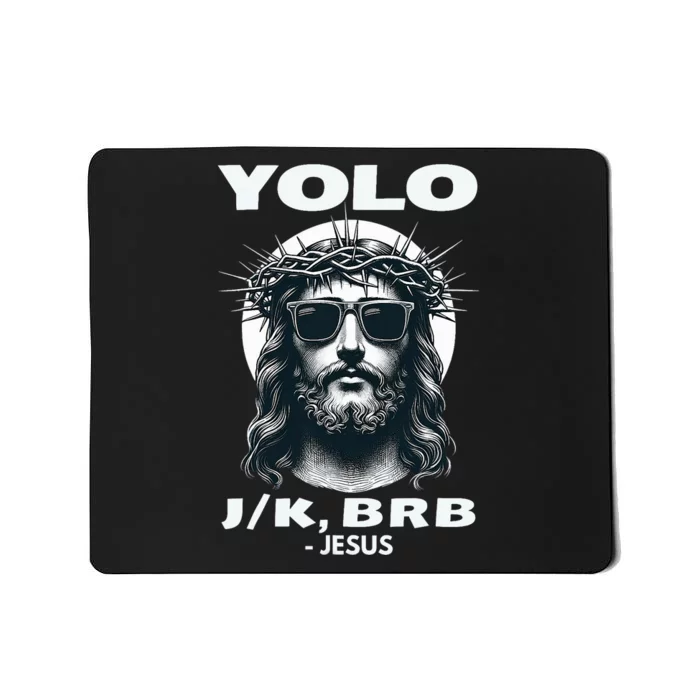 Funny Easter Gifts Christian Resurrection Yolo Jk Brb Jesus Mousepad