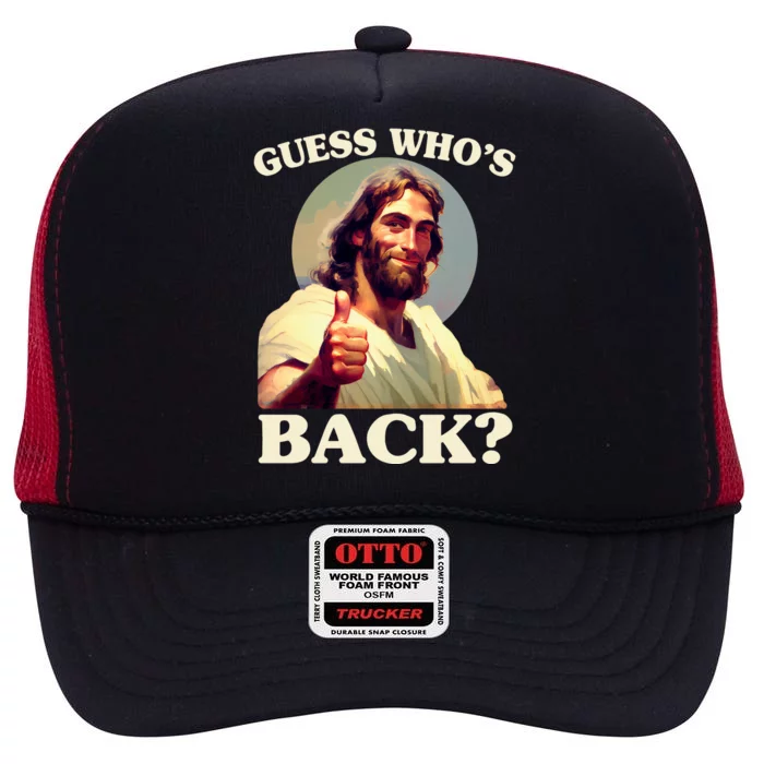 Funny Easter Guess Whos Back Jesus High Crown Mesh Trucker Hat