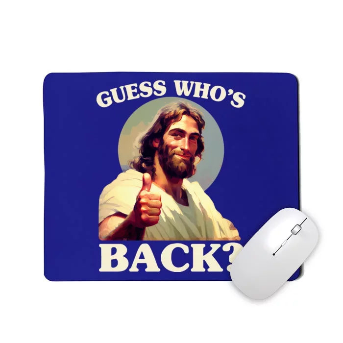 Funny Easter Guess Whos Back Jesus Mousepad