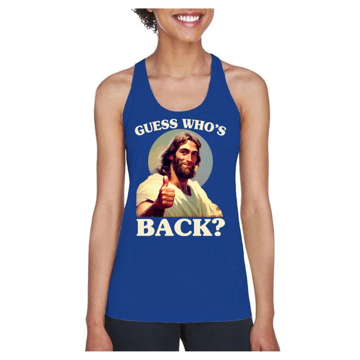 Funny Easter Guess Whos Back Jesus Women's Racerback Tank