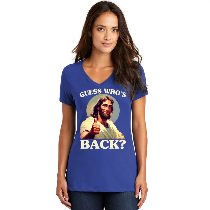 Funny Easter Guess Whos Back Jesus Women's V-Neck T-Shirt