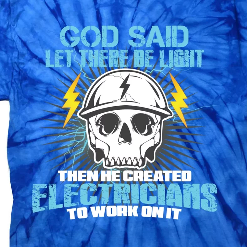 Funny Electrician Gift Electrician Gift Tie-Dye T-Shirt