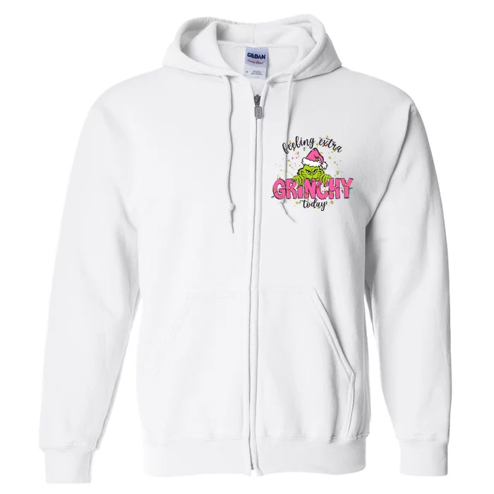 Feeling Extra Grinchy Today Christmas Holiday Full Zip Hoodie