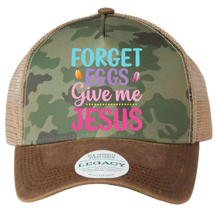 Forget Eggs Give Me Jesus Quotes Easter Day Cool Gift Legacy Tie Dye Trucker Hat