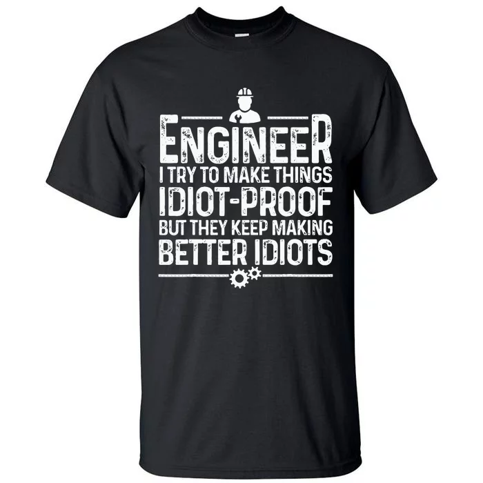 Funny Engineer Gift For Men Women Cool Engineering Mechanic Tall T-Shirt