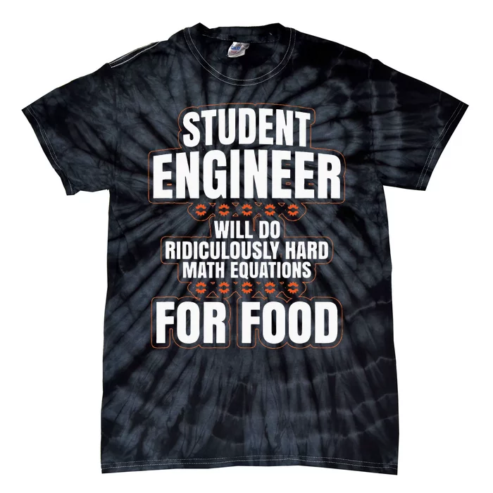 Funny Engineer Gifts Engineering College Student Gift Ideas Tie-Dye T-Shirt