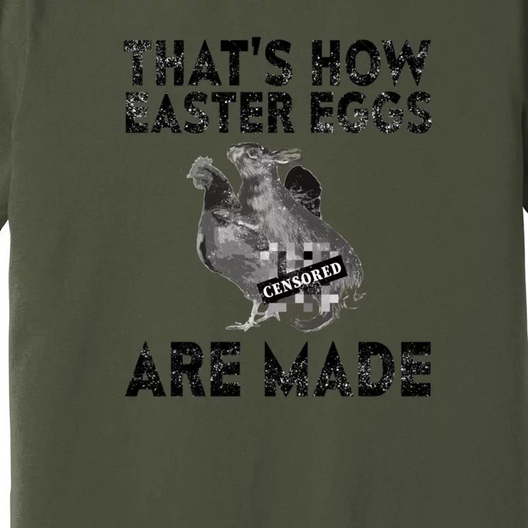 Funny Easter Gift Naughty Easter Meme Dirty Easter Premium T-Shirt