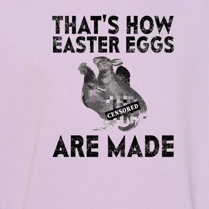 Funny Easter Gift Naughty Easter Meme Dirty Easter Garment-Dyed Sweatshirt