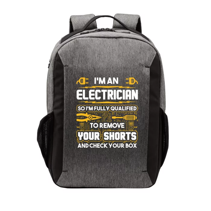 Funny Electrician Gifts Im An Electrician Vector Backpack