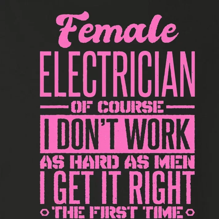 Female Electrician Get It Right The First Time Toddler Long Sleeve Shirt