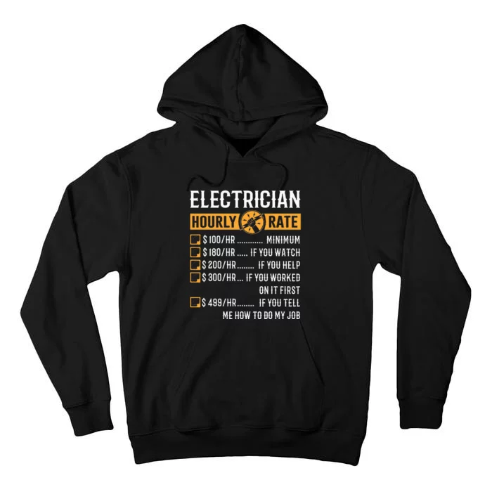 Funny Electrician Gifts Electrician Hourly Rate Tall Hoodie