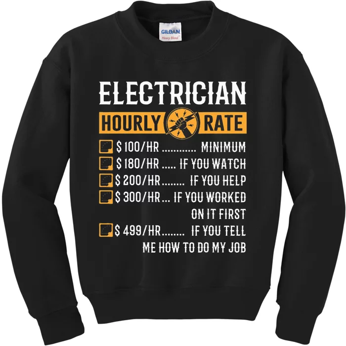 Funny Electrician Gifts Electrician Hourly Rate Kids Sweatshirt