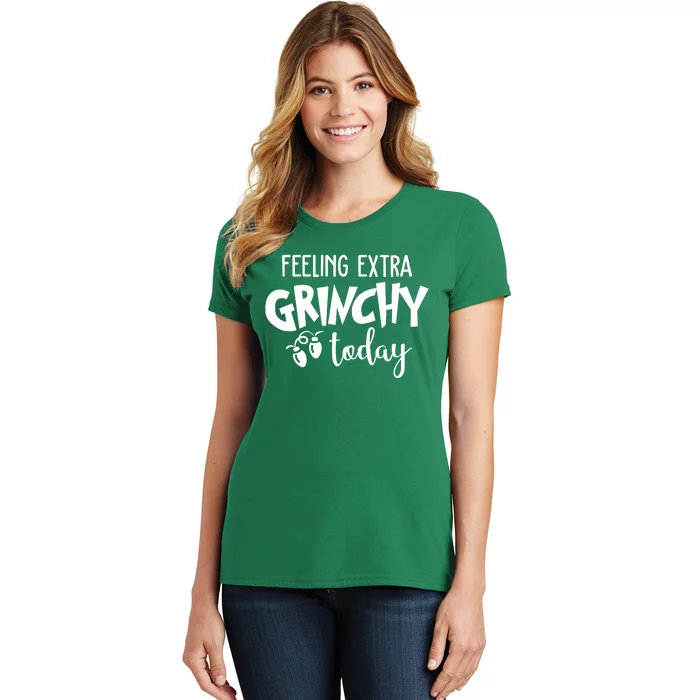 Feeling Extra Grinchy Today Funny Christmas Women's T-Shirt