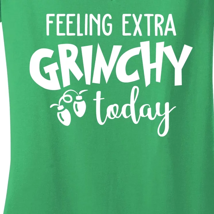 Feeling Extra Grinchy Today Funny Christmas Women's V-Neck T-Shirt