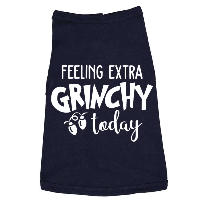 Feeling Extra Grinchy Today Funny Christmas Doggie Tank