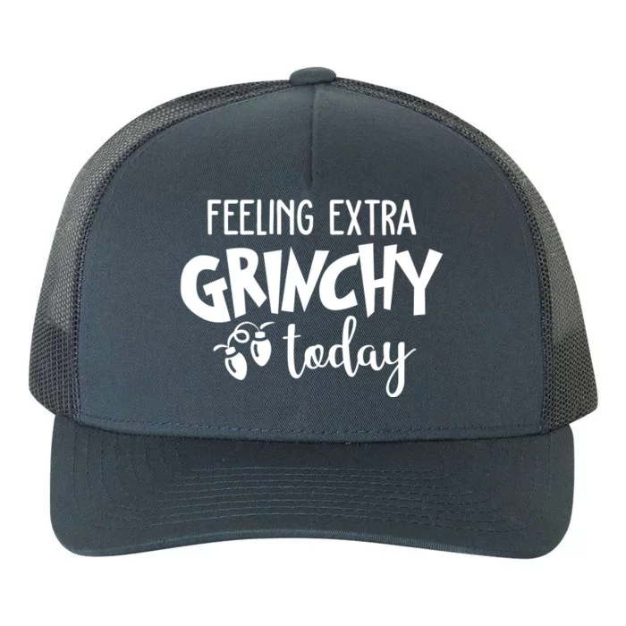 Feeling Extra Grinchy Today Funny Christmas Yupoong Adult 5-Panel Trucker Hat