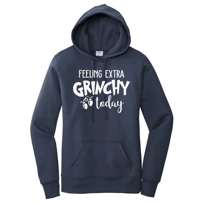 Feeling Extra Grinchy Today Funny Christmas Women's Pullover Hoodie