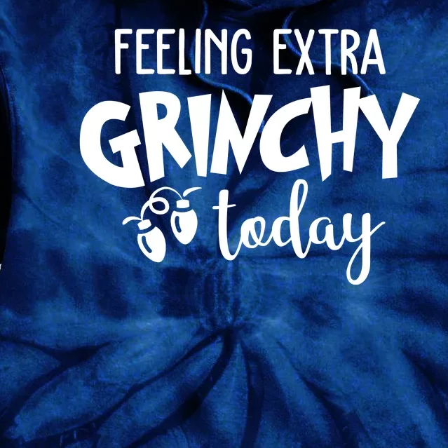 Feeling Extra Grinchy Today Funny Christmas Tie Dye Hoodie