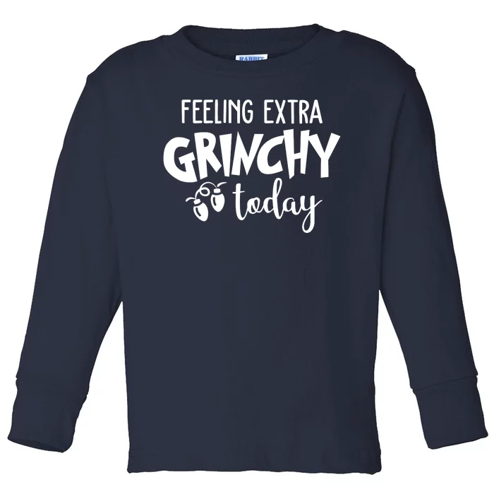 Feeling Extra Grinchy Today Funny Christmas Toddler Long Sleeve Shirt