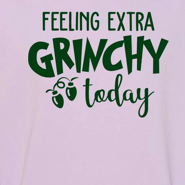 Feeling Extra Grinchy Today Funny Christmas Garment-Dyed Sweatshirt