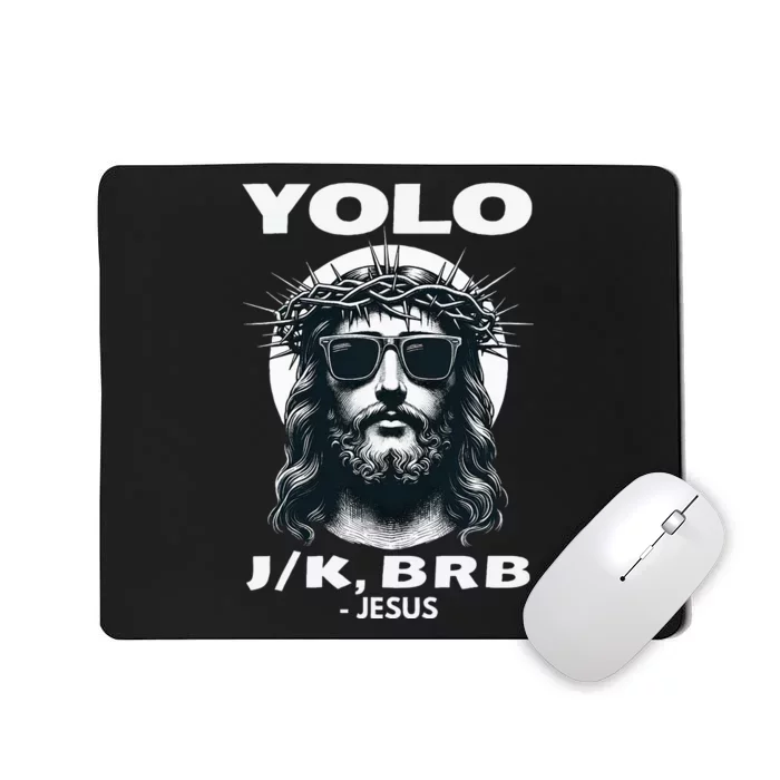 Funny Easter Gifts Christian Resurrection Yolo Jk Brb Jesus Mousepad