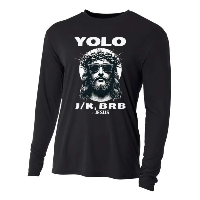 Funny Easter Gifts Christian Resurrection Yolo Jk Brb Jesus Cooling Performance Long Sleeve Crew