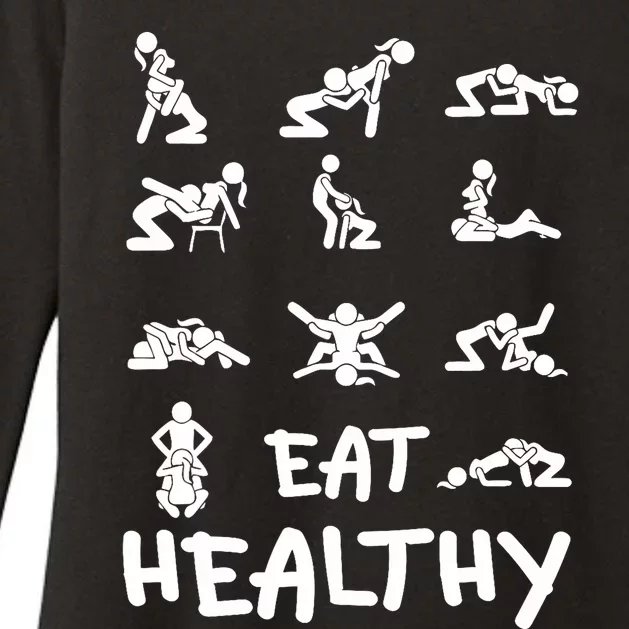 Funny Eat Healthy Dirty Adult Humor Saying Joke Womens CVC Long Sleeve Shirt