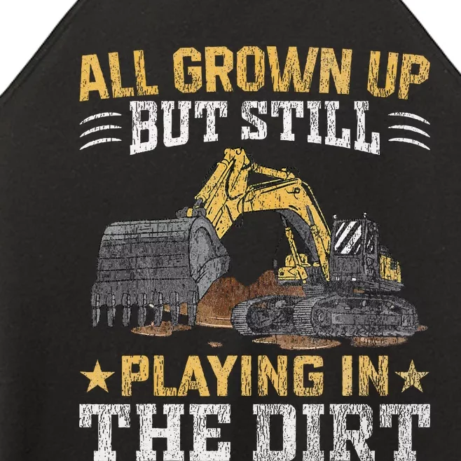 Funny Excavator Heavy Equipment Operator Playing In The Dirt Women’s Perfect Tri Rocker Tank