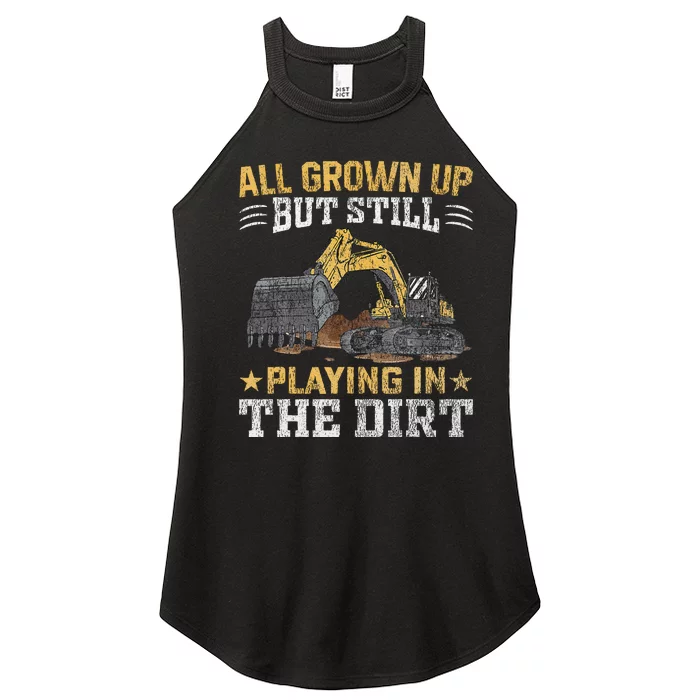 Funny Excavator Heavy Equipment Operator Playing In The Dirt Women’s Perfect Tri Rocker Tank