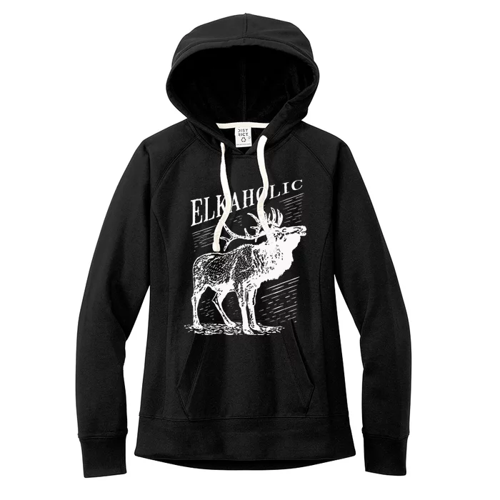 Funny Elk Hunting Elkaholic For Hunters Women's Fleece Hoodie