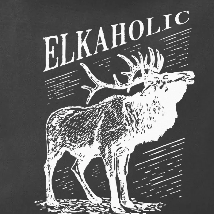 Funny Elk Hunting Elkaholic For Hunters Zip Tote Bag