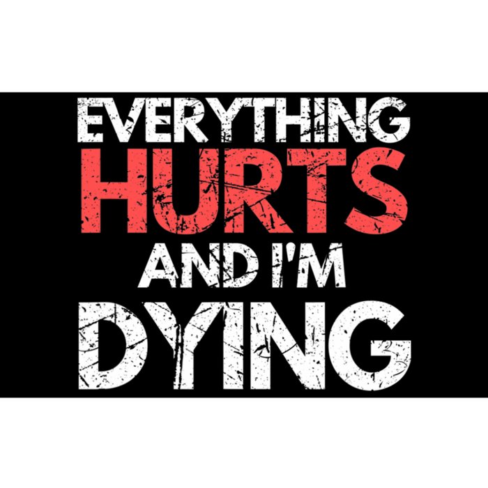 Funny Everything Hurts IM Dying Fitness Workout Gym Women Bumper Sticker