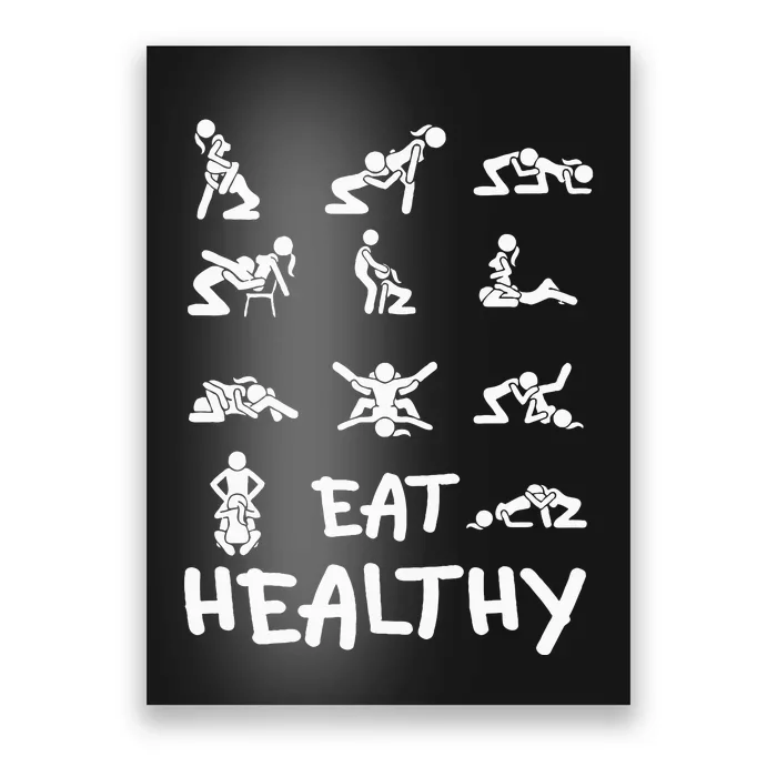 Funny Eat Healthy Dirty Poster