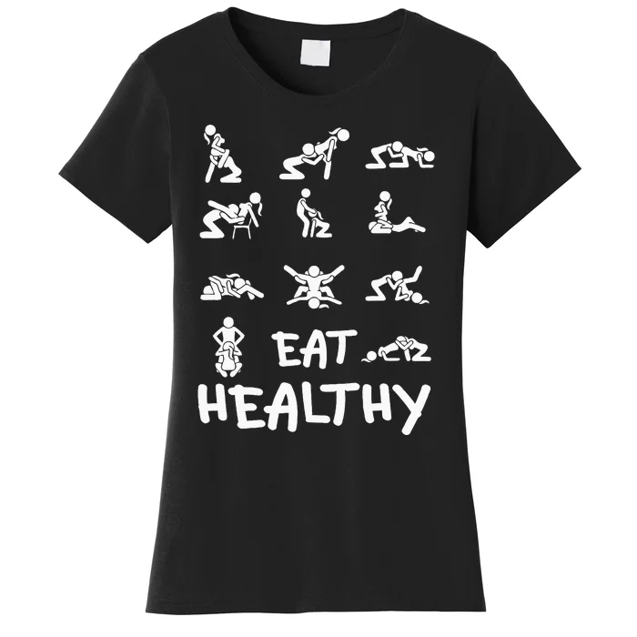 Funny Eat Healthy Dirty Women's T-Shirt