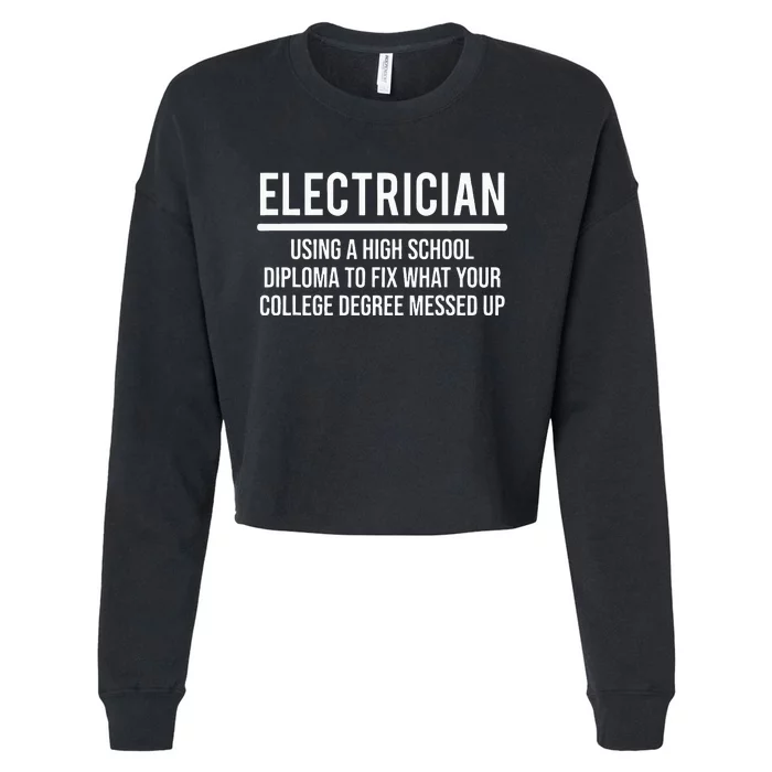 Funny Electrician High School Diploma College Degree Cropped Pullover Crew